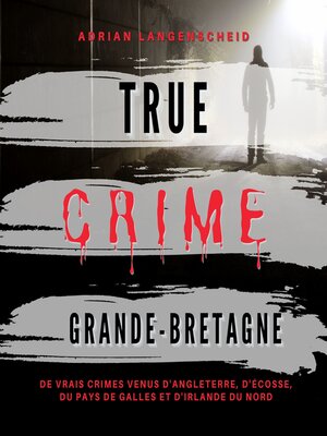 cover image of True Crime Grande-Bretagne